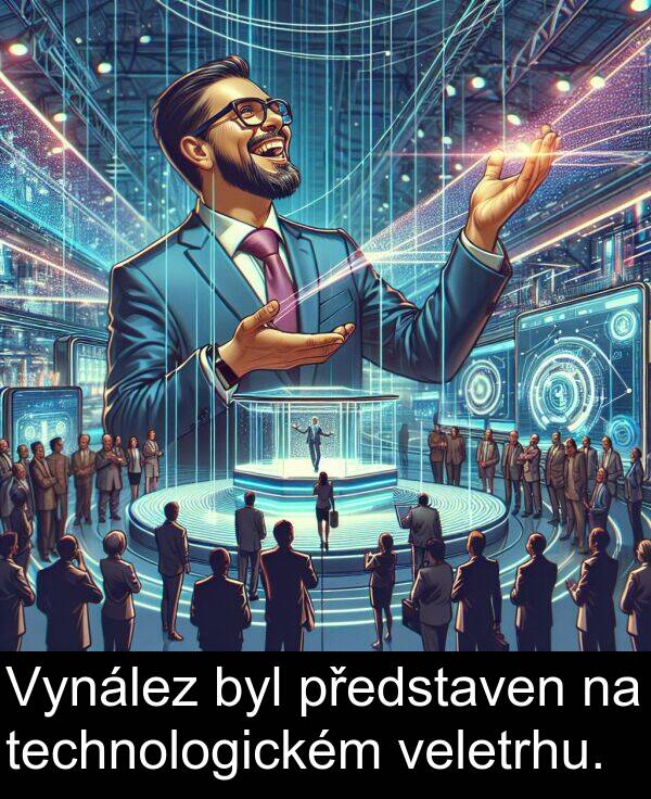představen: Vynález byl představen na technologickém veletrhu.