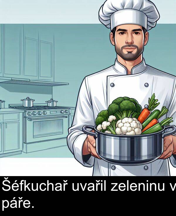 zeleninu: Šéfkuchař uvařil zeleninu v páře.
