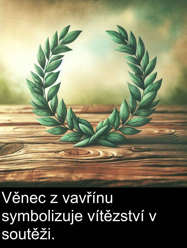 vavřínu: Věnec z vavřínu symbolizuje vítězství v soutěži.