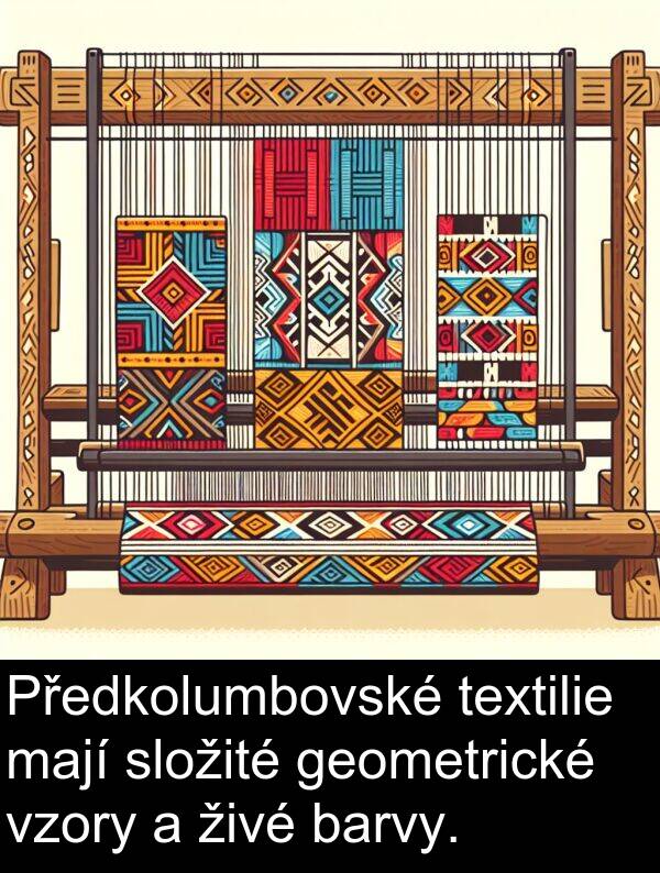 geometrické: Předkolumbovské textilie mají složité geometrické vzory a živé barvy.