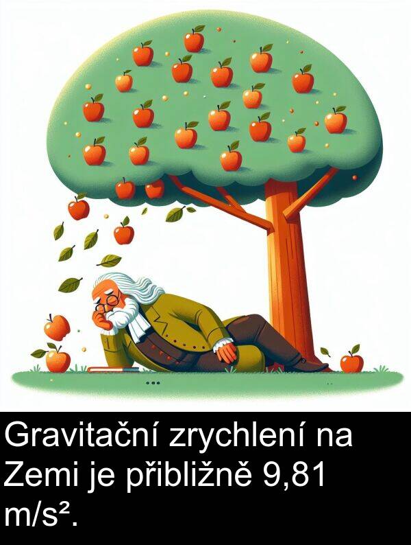 zrychlení: Gravitační zrychlení na Zemi je přibližně 9,81 m/s².