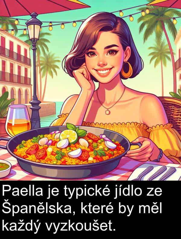 jídlo: Paella je typické jídlo ze Španělska, které by měl každý vyzkoušet.