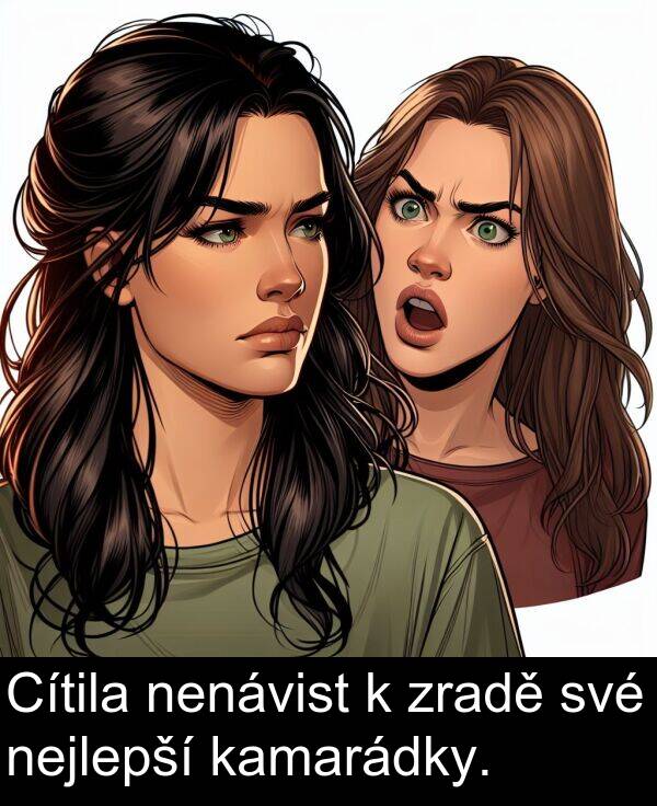 kamarádky: Cítila nenávist k zradě své nejlepší kamarádky.