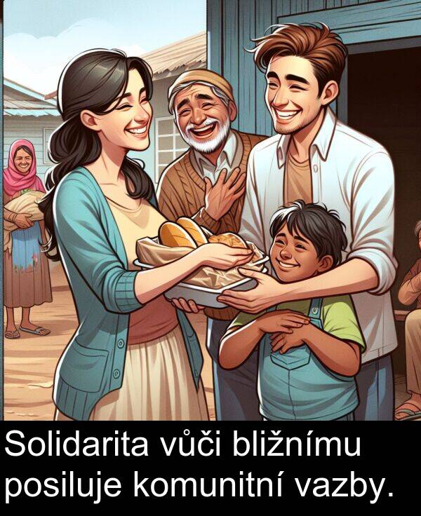 vazby: Solidarita vůči bližnímu posiluje komunitní vazby.