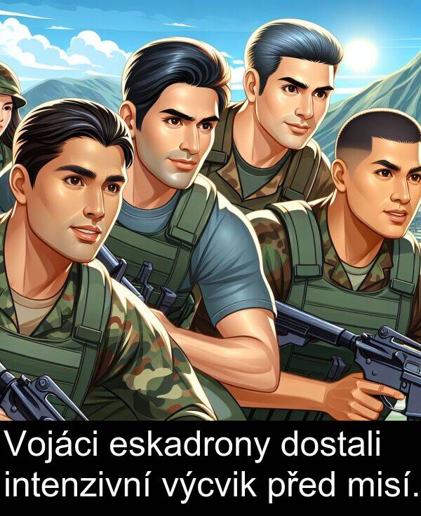 eskadrony: Vojáci eskadrony dostali intenzivní výcvik před misí.