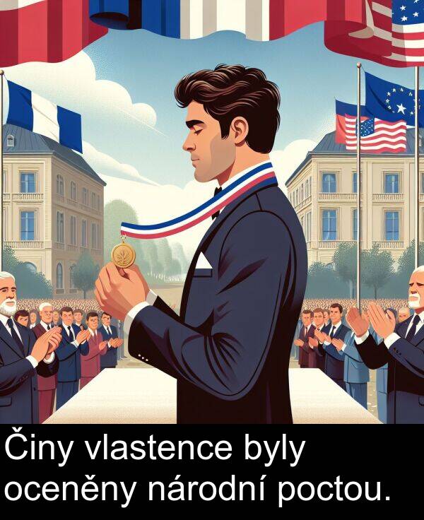 oceněny: Činy vlastence byly oceněny národní poctou.