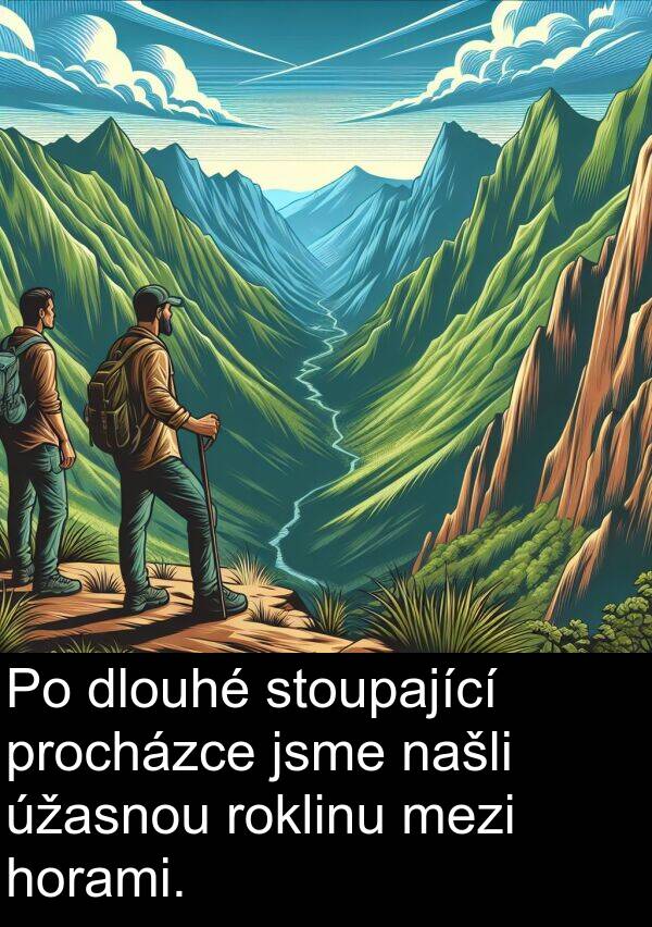 stoupající: Po dlouhé stoupající procházce jsme našli úžasnou roklinu mezi horami.