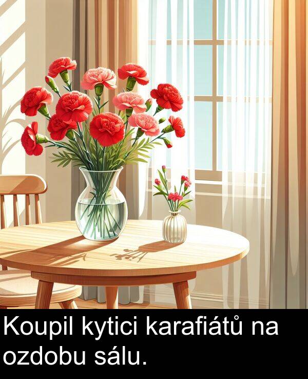 karafiátů: Koupil kytici karafiátů na ozdobu sálu.
