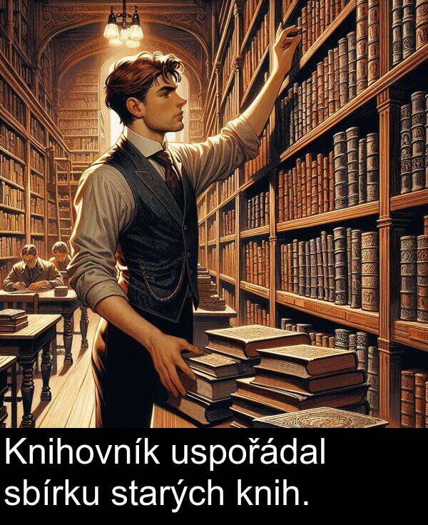 sbírku: Knihovník uspořádal sbírku starých knih.