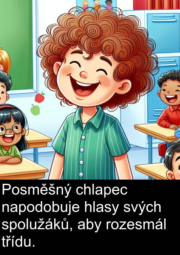 svých: Posměšný chlapec napodobuje hlasy svých spolužáků, aby rozesmál třídu.