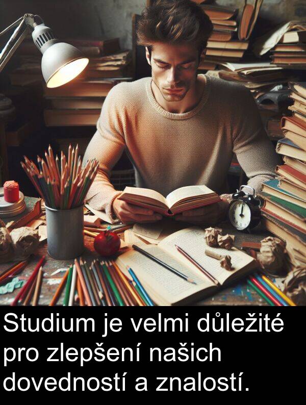 znalostí: Studium je velmi důležité pro zlepšení našich dovedností a znalostí.