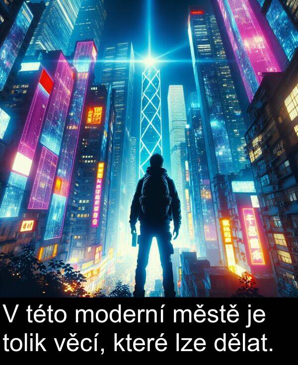 věcí: V této moderní městě je tolik věcí, které lze dělat.