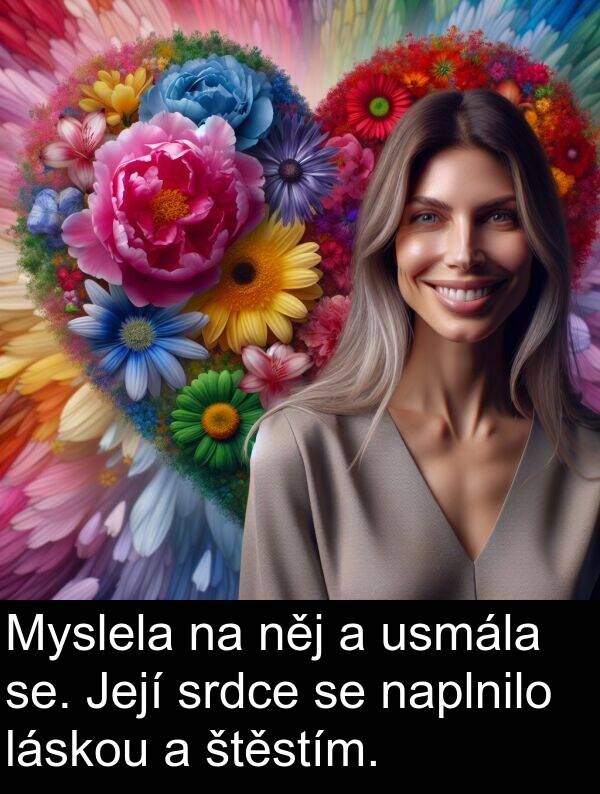 se: Myslela na něj a usmála se. Její srdce se naplnilo láskou a štěstím.
