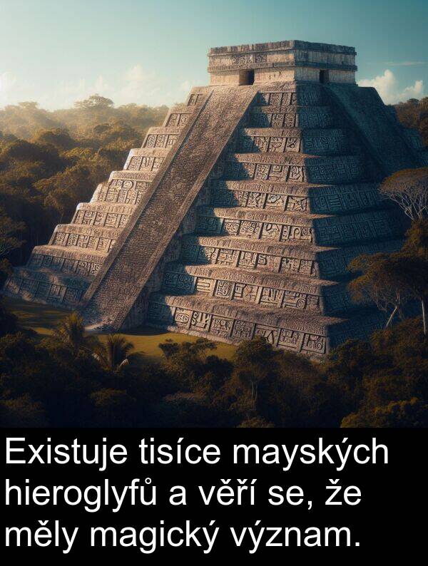 se: Existuje tisíce mayských hieroglyfů a věří se, že měly magický význam.
