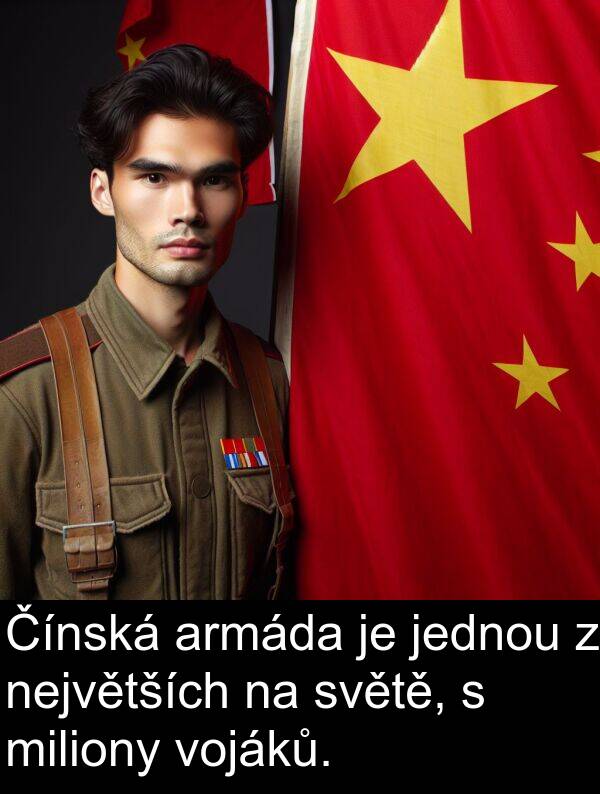 armáda: Čínská armáda je jednou z největších na světě, s miliony vojáků.