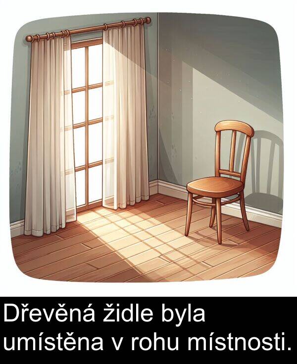 židle: Dřevěná židle byla umístěna v rohu místnosti.