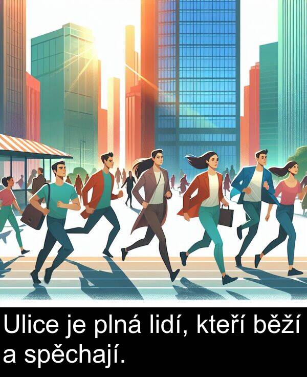 běží: Ulice je plná lidí, kteří běží a spěchají.