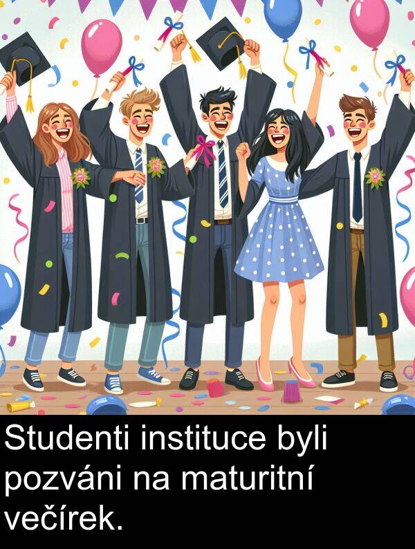 večírek: Studenti instituce byli pozváni na maturitní večírek.