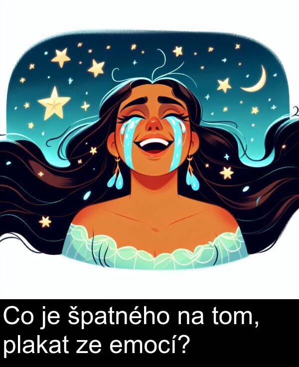 emocí: Co je špatného na tom, plakat ze emocí?