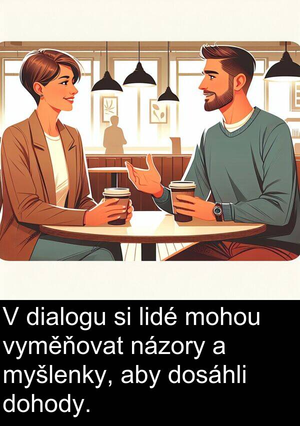dosáhli: V dialogu si lidé mohou vyměňovat názory a myšlenky, aby dosáhli dohody.