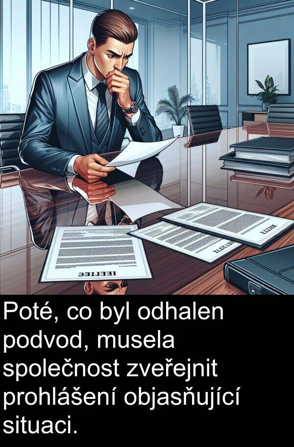 objasňující: Poté, co byl odhalen podvod, musela společnost zveřejnit prohlášení objasňující situaci.