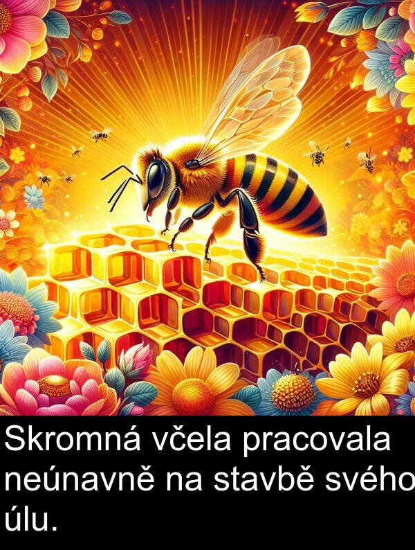 včela: Skromná včela pracovala neúnavně na stavbě svého úlu.