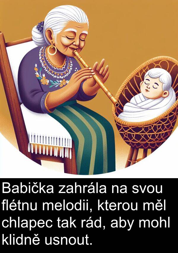 rád: Babička zahrála na svou flétnu melodii, kterou měl chlapec tak rád, aby mohl klidně usnout.