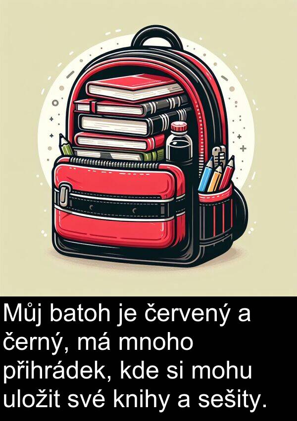 červený: Můj batoh je červený a černý, má mnoho přihrádek, kde si mohu uložit své knihy a sešity.