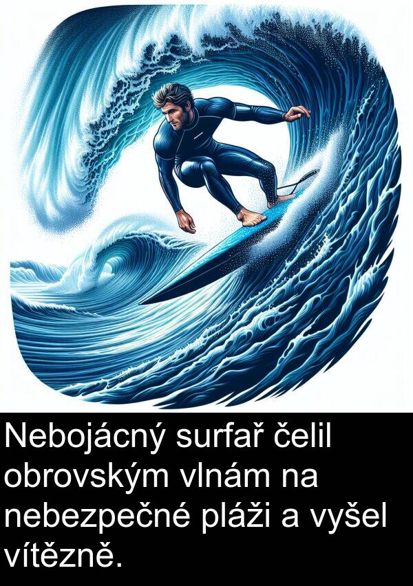 čelil: Nebojácný surfař čelil obrovským vlnám na nebezpečné pláži a vyšel vítězně.