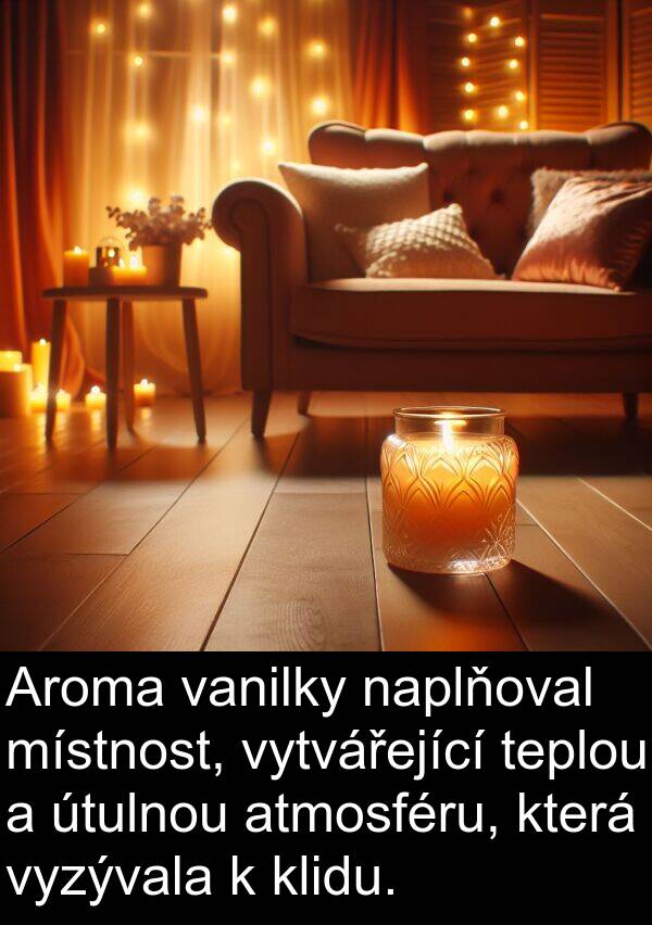 vanilky: Aroma vanilky naplňoval místnost, vytvářející teplou a útulnou atmosféru, která vyzývala k klidu.