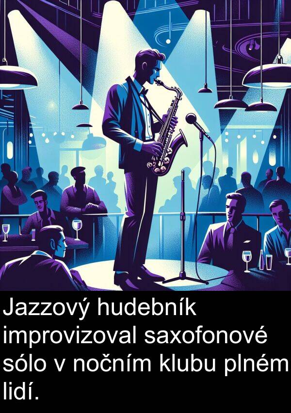 saxofonové: Jazzový hudebník improvizoval saxofonové sólo v nočním klubu plném lidí.
