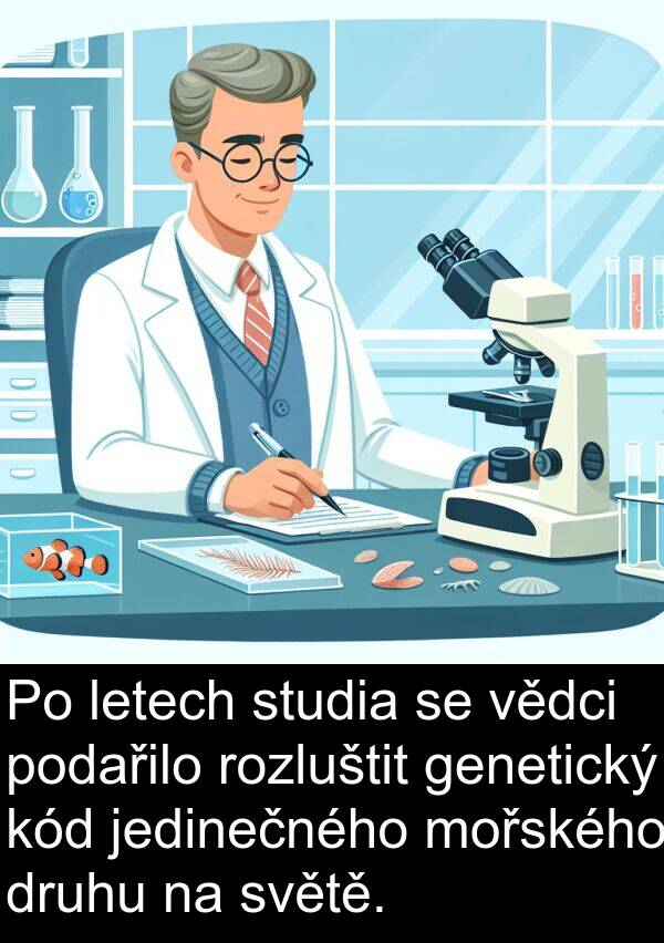 genetický: Po letech studia se vědci podařilo rozluštit genetický kód jedinečného mořského druhu na světě.