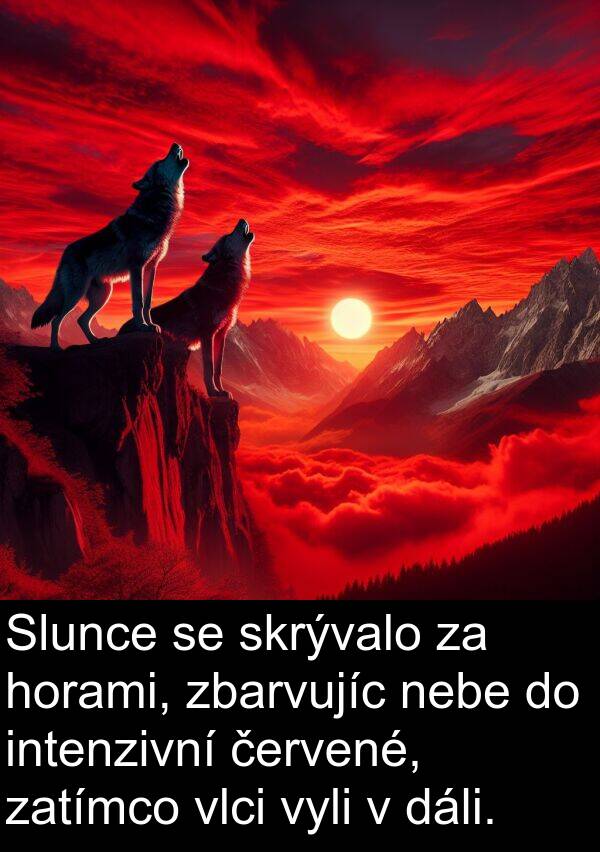 dáli: Slunce se skrývalo za horami, zbarvujíc nebe do intenzivní červené, zatímco vlci vyli v dáli.