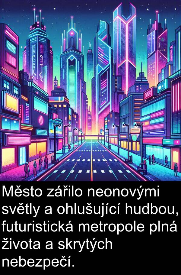 života: Město zářilo neonovými světly a ohlušující hudbou, futuristická metropole plná života a skrytých nebezpečí.