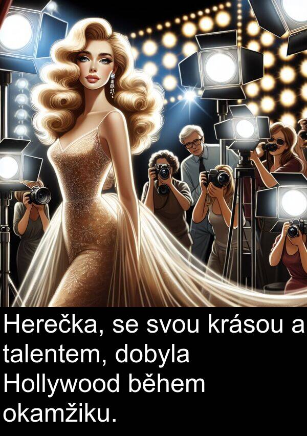 talentem: Herečka, se svou krásou a talentem, dobyla Hollywood během okamžiku.