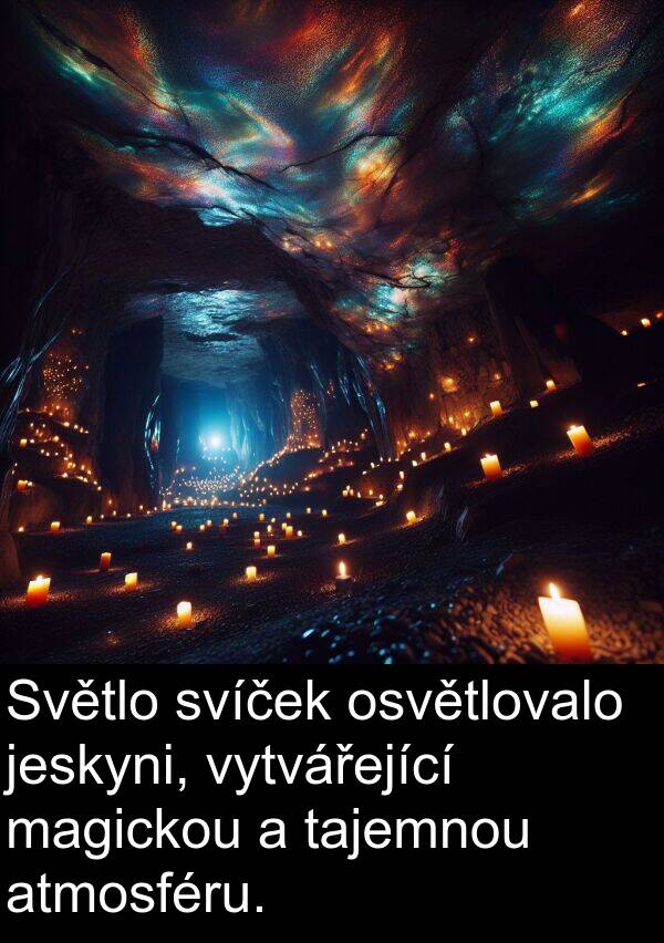 magickou: Světlo svíček osvětlovalo jeskyni, vytvářející magickou a tajemnou atmosféru.