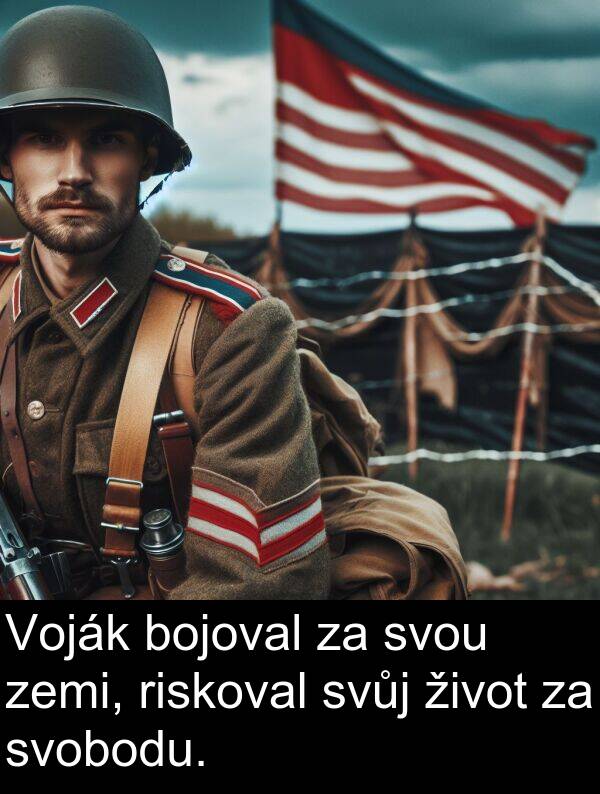 život: Voják bojoval za svou zemi, riskoval svůj život za svobodu.