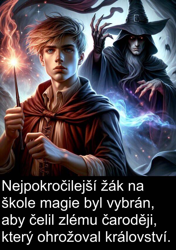 magie: Nejpokročilejší žák na škole magie byl vybrán, aby čelil zlému čaroději, který ohrožoval království.