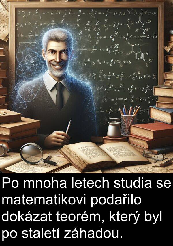 záhadou: Po mnoha letech studia se matematikovi podařilo dokázat teorém, který byl po staletí záhadou.