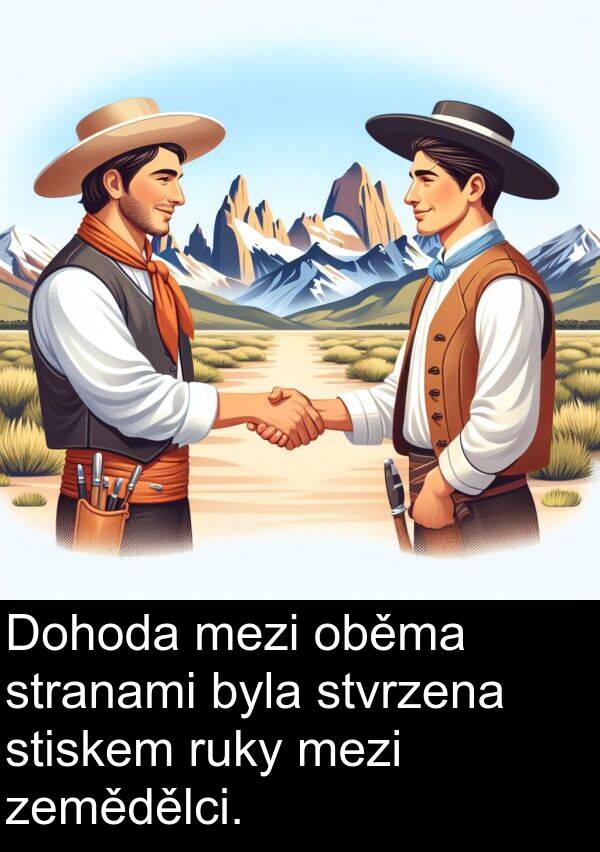 oběma: Dohoda mezi oběma stranami byla stvrzena stiskem ruky mezi zemědělci.