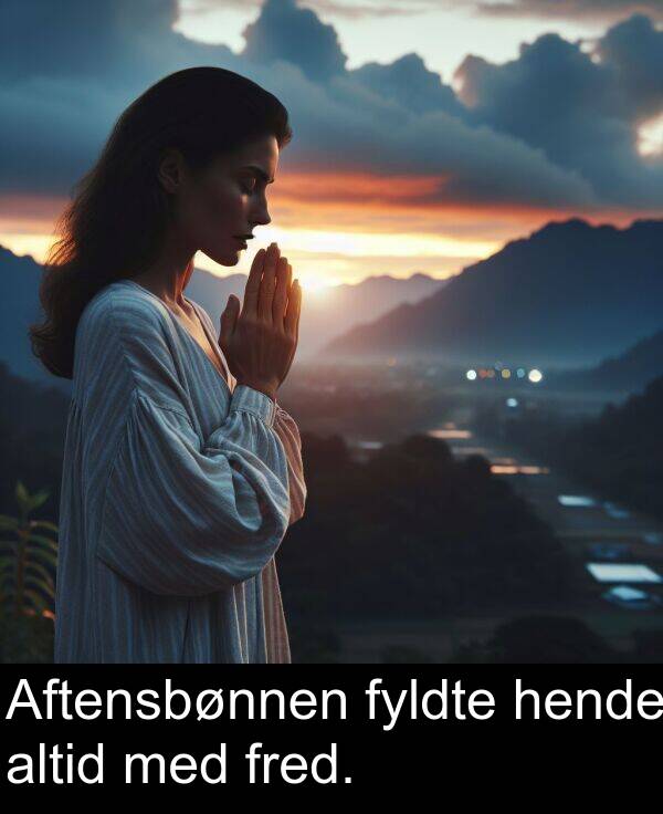 med: Aftensbønnen fyldte hende altid med fred.