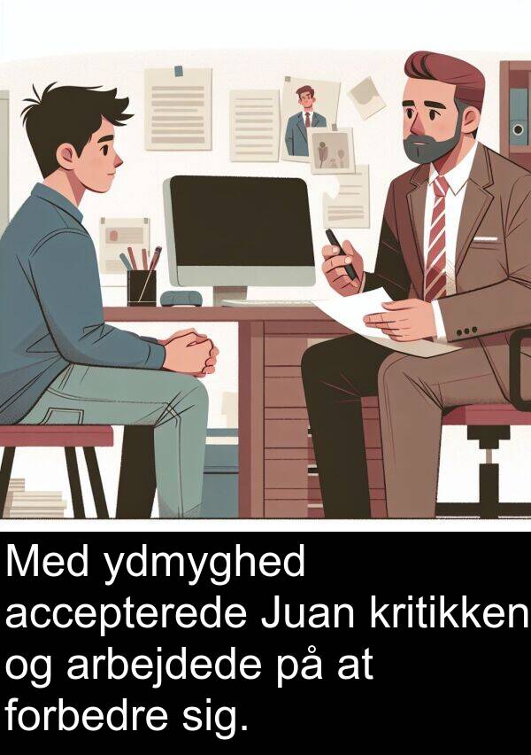 kritikken: Med ydmyghed accepterede Juan kritikken og arbejdede på at forbedre sig.