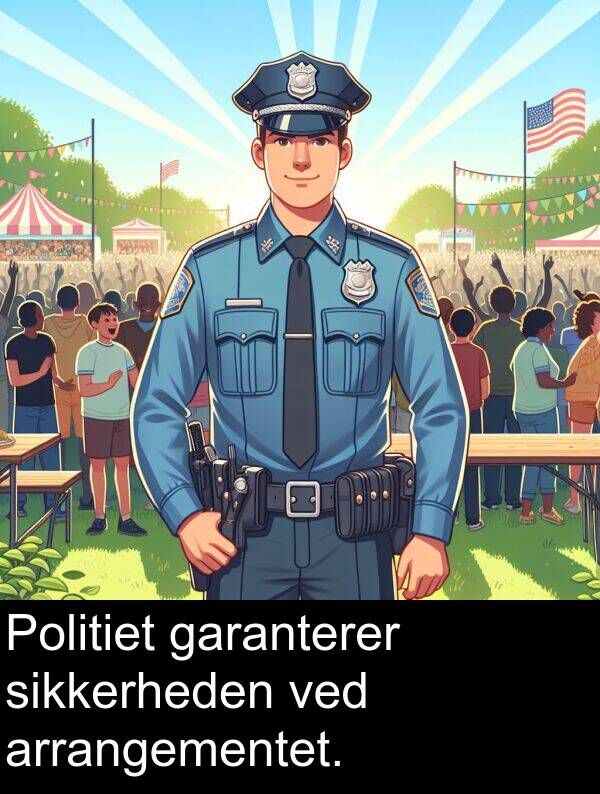 ved: Politiet garanterer sikkerheden ved arrangementet.