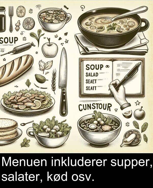kød: Menuen inkluderer supper, salater, kød osv.