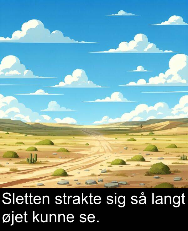 kunne: Sletten strakte sig så langt øjet kunne se.