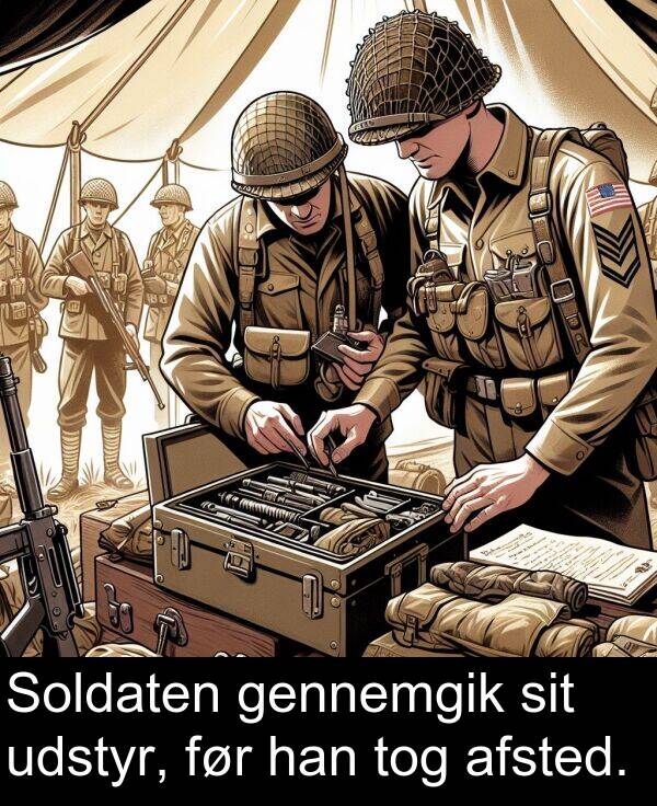 udstyr: Soldaten gennemgik sit udstyr, før han tog afsted.