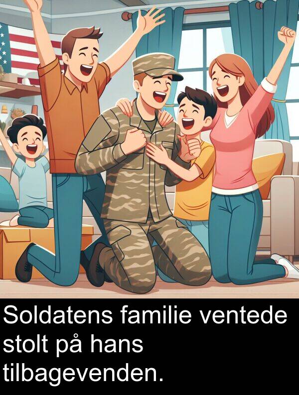 ventede: Soldatens familie ventede stolt på hans tilbagevenden.