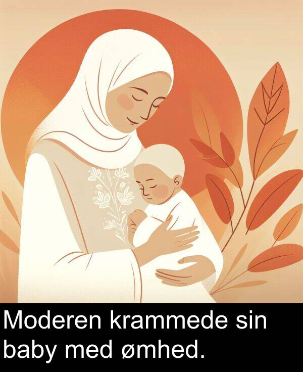 krammede: Moderen krammede sin baby med ømhed.