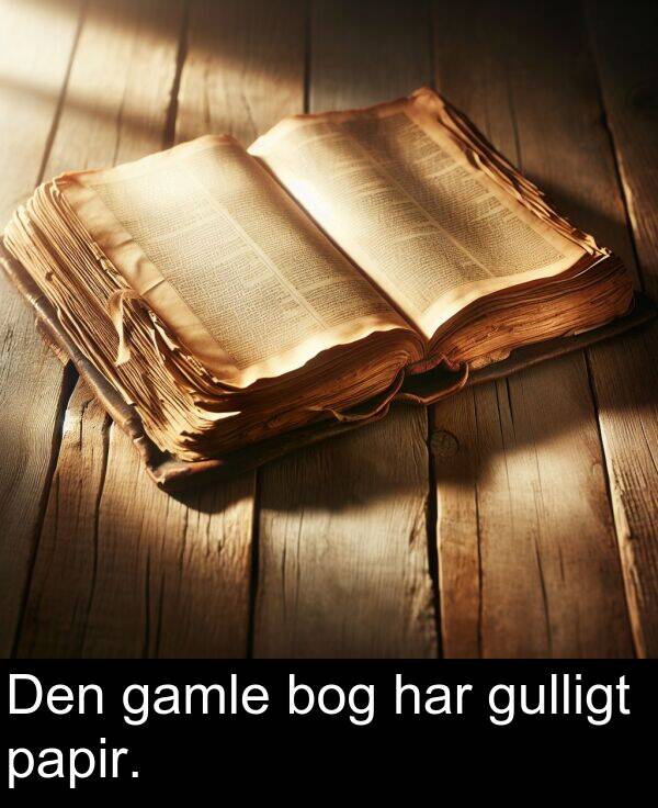 har: Den gamle bog har gulligt papir.