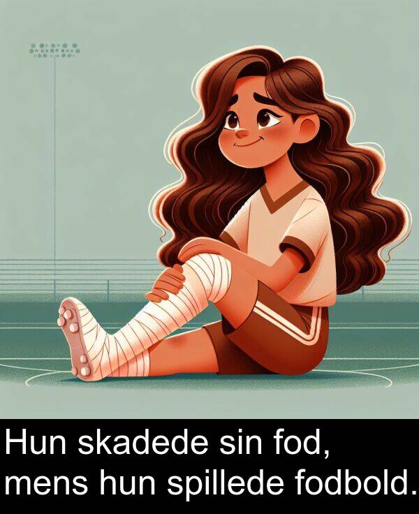 hun: Hun skadede sin fod, mens hun spillede fodbold.